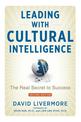 Leading with Cultural Intelligence: The Real Secret to Success