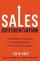 Sales Differentiation: 19 Powerful Strategies to Win More Deals at the Prices You Want