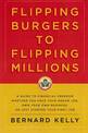 Flipping Burgers To Flipping Millions