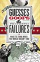 Guesses, Goofs and   Prophetic Failures: What to Think When the World Doesn?t End