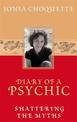 Diary of a Psychic: Shattering the Myths