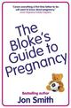 The Bloke's Guide To Pregnancy