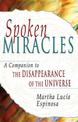 Spoken Miracles: A Companion to The Disappearance of the Universe