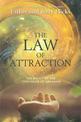 The Law Of Attraction: The Basics of the Teachings of Abraham