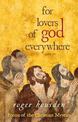 For Lovers of God Everywhere: Poems of The Christian Mystics