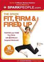 The Spark: Fit, Firm & Fired Up in 10 Minutes a Day