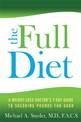 The Full Diet: A Weight-loss Doctor's 7-Day Guide to Shedding Pounds forGood