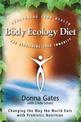 The Body Ecology Diet: Recovering Your Health and Rebuilding Your Immunity