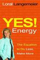 Yes! Energy: The Equation to Do Less, Make More