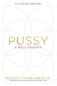 Pussy: A Reclamation