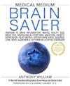 Medical Medium Brain Saver: Answers to Brain Inflammation, Mental Health, OCD, Brain Fog, Neurological Symptoms, Addiction, Anxi