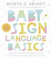 Baby Sign Language Basics: Early Communication for Hearing Babies and Toddlers