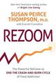 Rezoom: The Powerful Reframe to End the Crash-and-Burn Cycle of Food Addiction