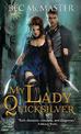 My Lady Quicksilver: A Stunning Paranormal Romance of Humor and Intrigue