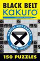 Black Belt Kakuro: 150 Puzzles