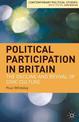 Political Participation in Britain: The Decline and Revival of Civic Culture