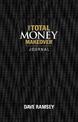 The Total Money Makeover Journal: A Guide for Financial Fitness