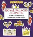 Royal Palaces of London: A Three-Dimensional Expanding Pocket Guide