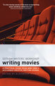 Writing Movies: A practical guide from New York's acclaimed creative writing school