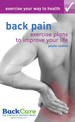 Exercise your way to health: Back Pain: Exercise plans to improve your life