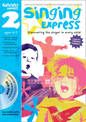 Singing Express - Singing Express 2: Complete Singing Scheme for Primary Class Teachers