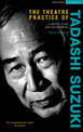 The Theatre Practice of Tadashi Suzuki: A critical study with video examples