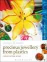 Precious Jewellery from Plastics: Methods and Techniques