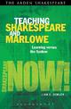 Teaching Shakespeare and Marlowe: Learning versus the System
