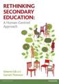 Rethinking Secondary Education: A Human-Centred Approach