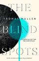 The Blind Spots: The visionary near-future detective mystery from the acclaimed author of Darktown