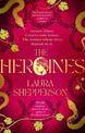 The Heroines: The 2023 debut novel to get everyone talking. Ancient Greece. The scandal of the century. A royal family on trial.