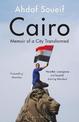 Cairo: Memoir of a City Transformed