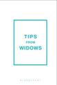 Tips from Widows