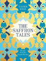 The Saffron Tales: Recipes from the Persian Kitchen