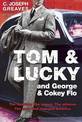 Tom & Lucky and George & Cokey Flo