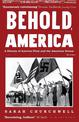 Behold, America: A History of America First and the American Dream