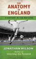 The Anatomy of England: A History in Ten Matches