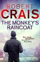 The Monkey's Raincoat: The First Cole & Pike novel