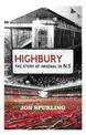 Highbury: The Story of Arsenal In N.5