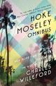 Hoke Moseley Omnibus: Miami Blues, New Hope for the Dead, Sideswipe, The Way We Die Now