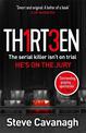 Thirteen: The serial killer isn't on trial. He's on the jury