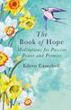 The Book of Hope: Meditations for Passion, Power and Promise