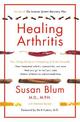 Healing Arthritis: Your 3-Step Guide to Conquering Arthritis Naturally