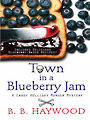 Town in a Blueberry Jam (Large Print)