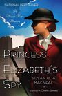 Princess Elizabeths Spy (Large Print)