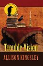 Trouble Vision (Large Print)