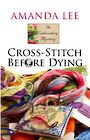 Cross-Stitch Before Dying (Large Print)