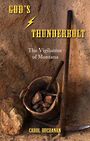 Gods Thunderbolt: The Vigilantes of Montana (Large Print)