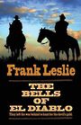 The Bells of El Diablo (Large Print)