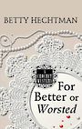 For Better or Worsted (Large Print)